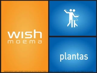 Material preliminar sujeito a alteração e exclusivo para uso interno da Even. Proibida a divulgação. As unidades só poderão ser comercializadas mediante Registro de Incorporação
 