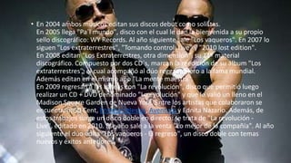 • En 2004 ambos músicos editan sus discos debut como solistas.
En 2005 llega "Pa´l mundo", disco con el cual le dan la bienvenida a su propio
sello discográfico: WY Records. Al año siguiente sale "Los vaqueros". En 2007 lo
siguen "Los extraterrestres", "Tomando control: Live" y "2010 lost edition".
En 2008 editan "Los Extraterrestres, otra dimensión", su 11º material
discográfico. Compuesto por dos CD´s, marcan la reedición de su álbum "Los
extraterrestres", el cual acompañó al dúo reggaetonero a la fama mundial.
Además editan en el mismo año "La mente maestra".
En 2009 regresan a las bateas con "La revolución", disco que permitió luego
realizar un CD + DVD denominado "La evolución" y que le valió un lleno en el
Madison Square Garden de Nueva York. Entre los artistas que colaboraron se
encuentran: 50 Cent, Enrique Iglesias, Aventura y Ednita Nazario. Además, de
estos trabajos surge un disco doble en directo; se trata de "La revolución Live", editado en 2010. Ese año sale a la venta "Lo mejor de la compañía". Al año
siguiente el dúo edita "Los vaqueros - El regreso", un disco doble con temas
nuevos y éxitos anteriores.

 