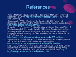 References <ul><li>Aimee McNally. (2009, November 10). David McNally. Retrieved December 3, 2009:  http:// davidmcnally.bl...