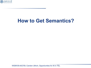How to Get Semantics? 