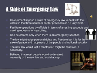 Does not have campaign to promote understanding and equalities among Muslims and BuddhistsSingaporeDoes not have casualties due to riots ever since 1969
