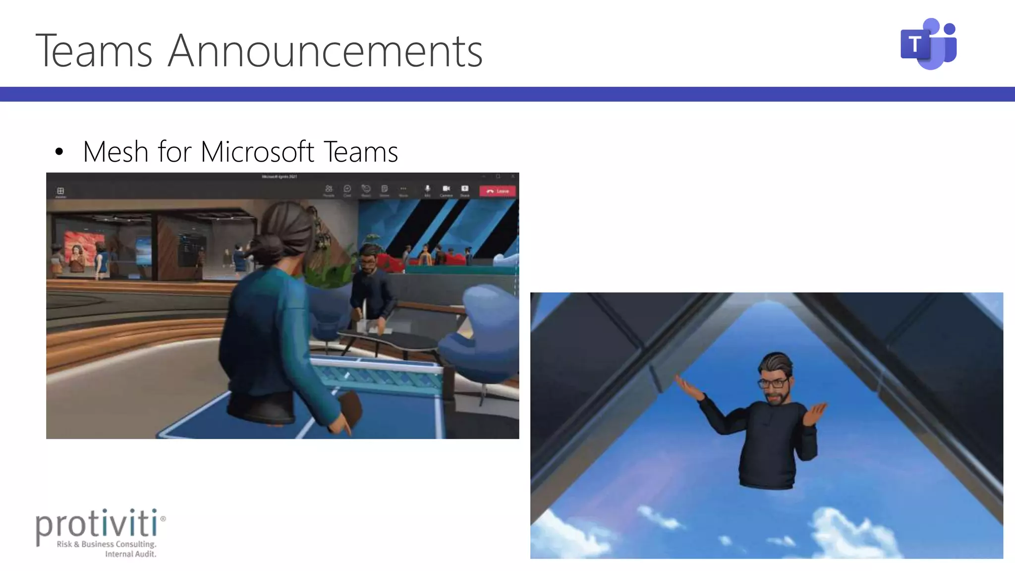 Teams Announcements
• Mesh for Microsoft Teams
 