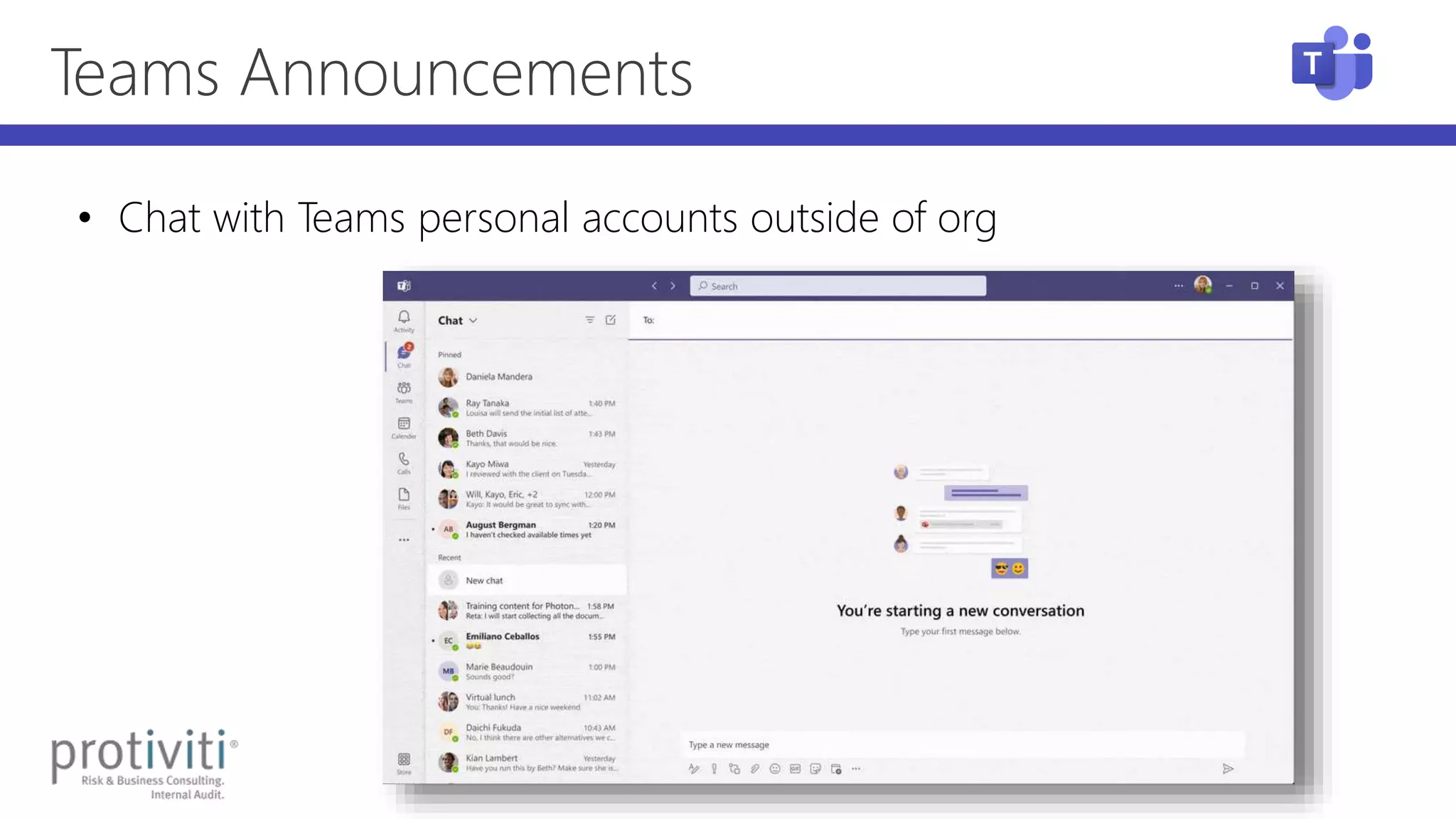 Teams Announcements
• Chat with Teams personal accounts outside of org
 