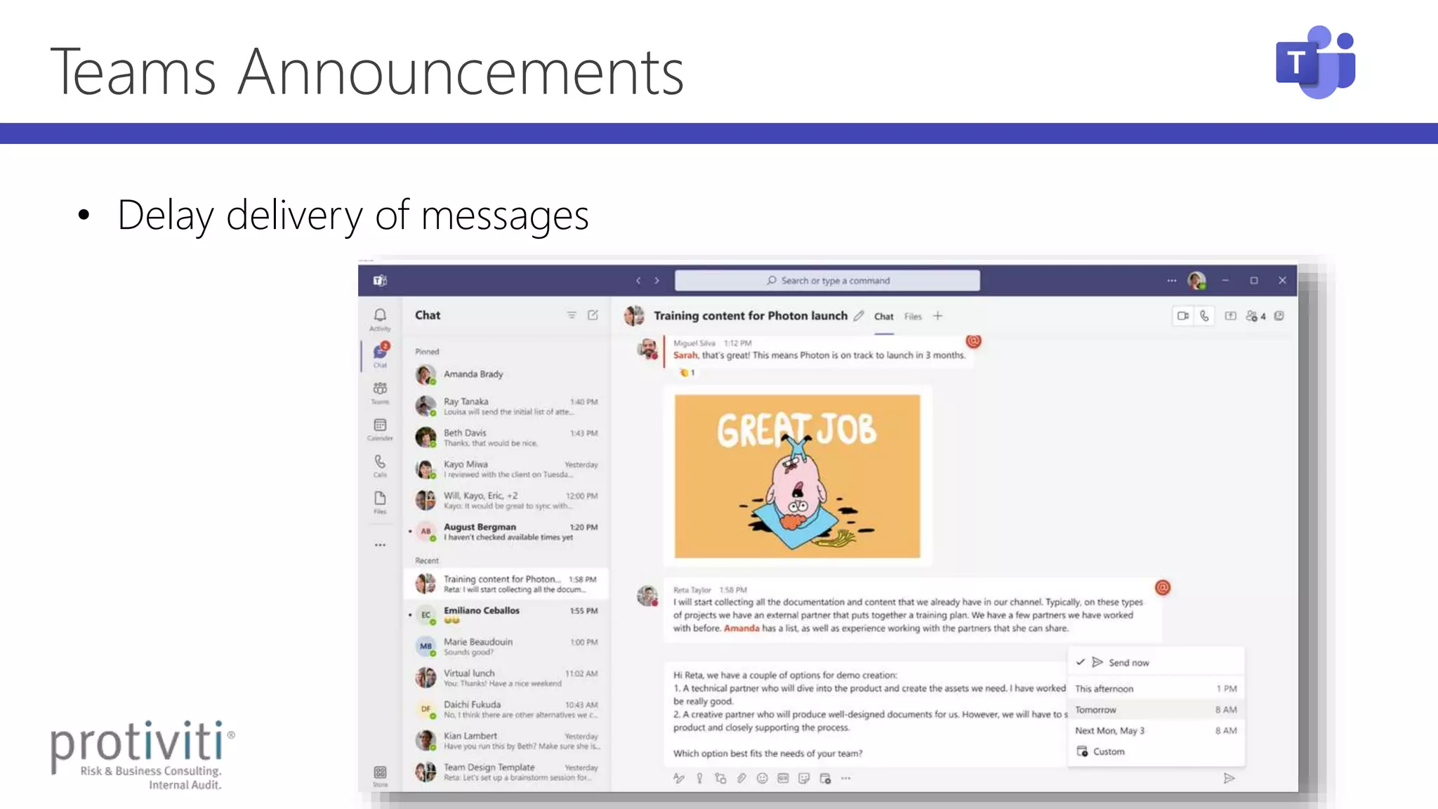 Teams Announcements
• Delay delivery of messages
 