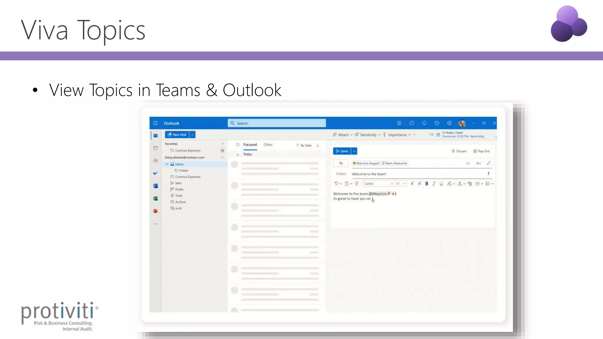 Viva Topics
• View Topics in Teams & Outlook
 