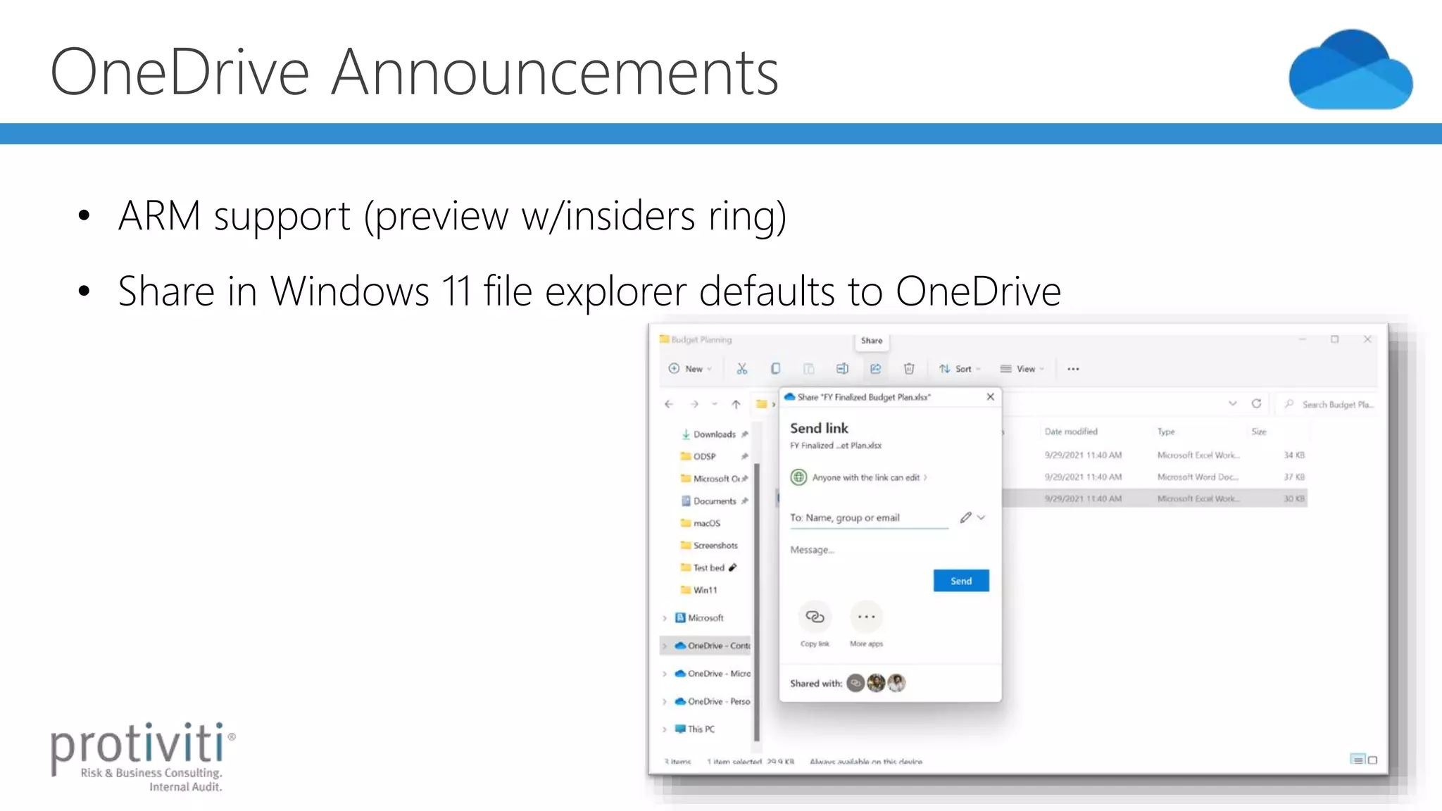 OneDrive Announcements
• ARM support (preview w/insiders ring)
• Share in Windows 11 file explorer defaults to OneDrive
 