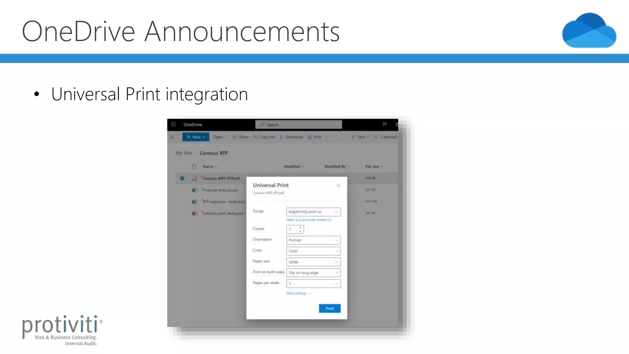 OneDrive Announcements
• Universal Print integration
 
