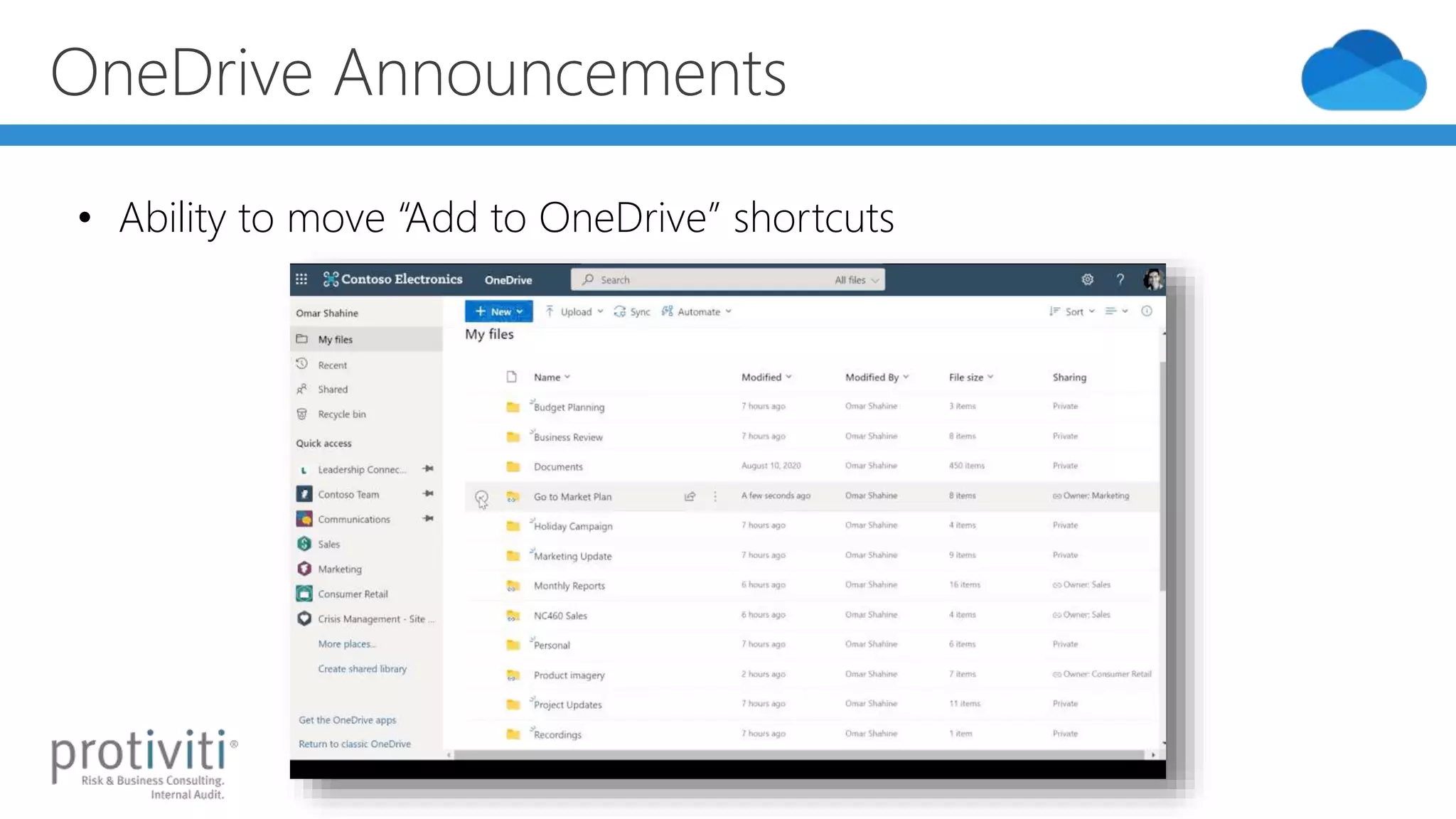 OneDrive Announcements
• Ability to move “Add to OneDrive” shortcuts
 