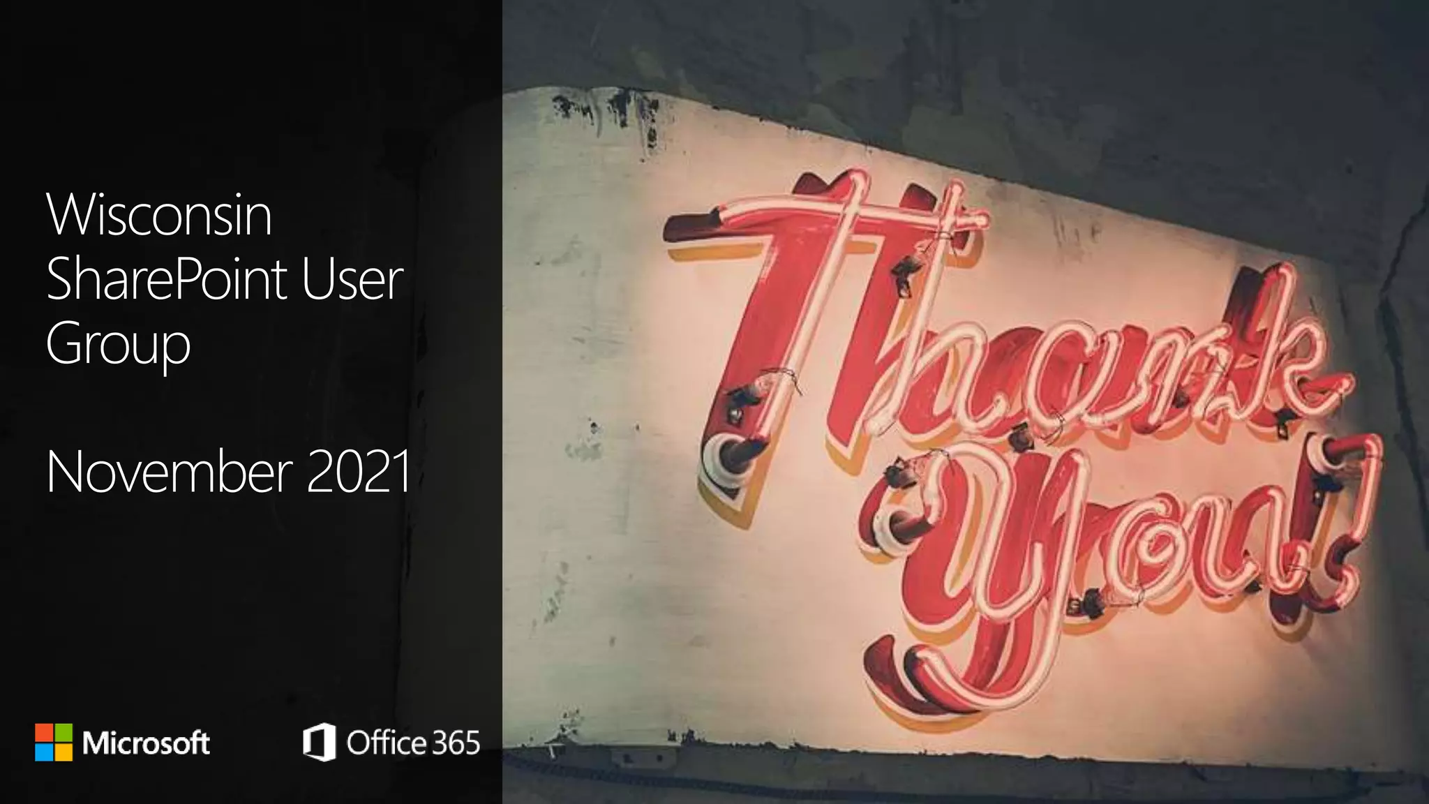 Wisconsin
SharePoint User
Group
November 2021
 