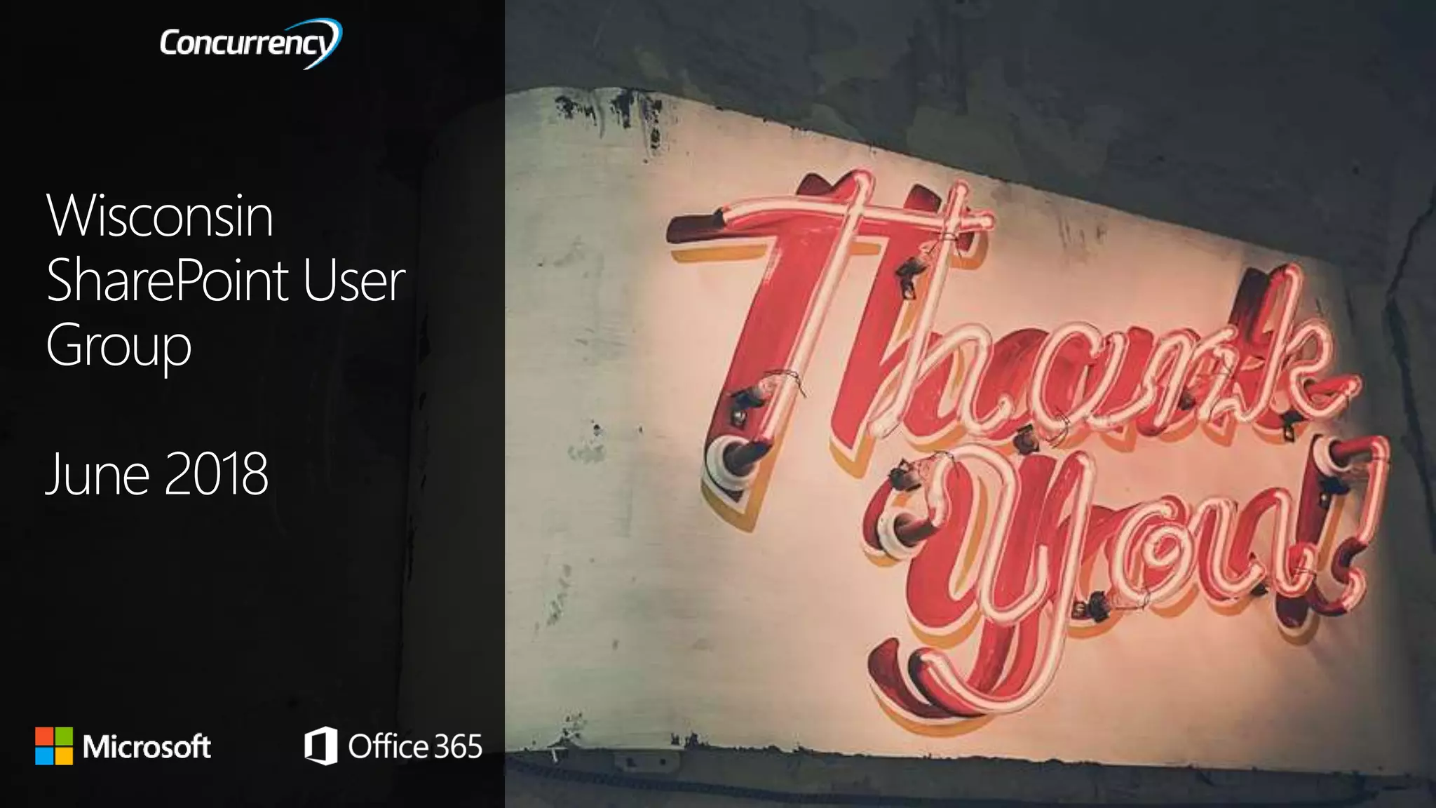 Wisconsin
SharePoint User
Group
June 2018
 