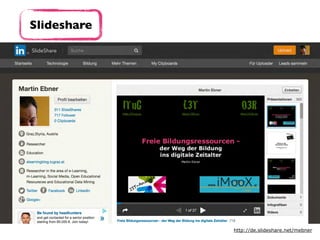 Slideshare
http://de.slideshare.net/mebner
 