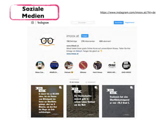 Soziale
Medien
https://www.instagram.com/imoox.at/?hl=de
 