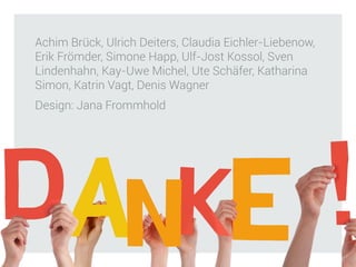 Achim Brück, Ulrich Deiters, Claudia Eichler-Liebenow,
Erik Frömder, Simone Happ, Ulf-Jost Kossol, Sven
Lindenhahn, Kay-Uw...
