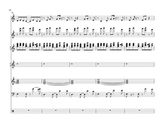 16
 76

     & œœœ        ‰ j œj ‰ œ œ ≈ ‰ j ‰ j Œ                 œ œ ‰ œj ‰    j œ œ ≈ ‰ j ‰ j œr ≈ ‰ œ Œ
           œ œœ œœ œ               œ œ                                œ œ          œ œ         œ

         œœ œœ œ œœ œœ œ œœ œœ œ œœ œœ
             œ             œ             œ œ œ    œœ œ
                                                   œ
         œ                                  œ
         JJ‰   ‰J ‰JJ‰ ‰J ‰JJ‰ ‰J ‰JJ‰ ‰ J ‰J J ‰    ‰J
     & ‰
         œ œ œ œ œ œ œœ œ
         œœœœ œœ œœ         œœœœ
                            œœœœ   œœ
                                   œœ
                                           œœ
                                           œœ   œœœœ
                                                œœœœ       œœœœ
                                                           œœœœ    œ œ œ œ œ œ œ œœ
                                                                   œœœœ œœ œ œ        œ œ œ œ œ œ œœ œ
                                                                                      œœ œ œ œœ œœ
         œœœœ œœ œ
         œ                  œœœœ
                            œ  œ   œœ
                                   œ       œœ
                                           œ    œœœœ
                                                œ  œ       œœœœ
                                                           œ œ     œœœœ œœ œ
                                                                   œ           œ      œœ œ œ œœ œ
                                                                                      œ
{&



{&
         ∑                  ∑                   ∑                  ∑                  ∑


       w                    w                   w                  w                  w
     & w
       w
       w                    w
                            w
                            w
                                                w
                                                w
                                                w
                                                                   w
                                                                   w
                                                                   w
                                                                                      w
                                                                                      w
                                                                                      w
                  œ œœ                                                        œ   œ            œ      œ
                                       œ    œ           œ œ
     ? œ™     œ ‰    J œ™       œ œ         J œ™    œ œ   J œ™          œ œ       J œ™ ≈ ‰ œ ‰        J
              J                 J J                 J J                 J J         J      J


     /          ∑                  ∑                   ∑                  ∑                  ∑
 