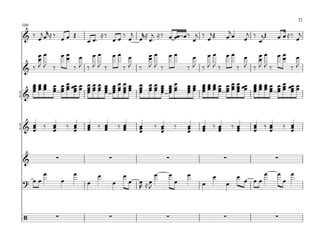 21
100
        r                                                                                   j
& ‰ œj œ ≈‰ œ œ Œ                 ≈‰             ‰ j r ≈ j ≈‰ œ œœ œ ‰ j ‰ j Œ
                                                œ œ œ œ™              œ œ                  œœ        j ‰ Œ
                                                                                                    œ œj       œ œ ≈‰ œj
                           œ œ™               œ
    œœ   œœ œ œœ œœ œ
          œ               œœ œœ
                          œ                                                    œ œœ œœ œ œœ œœ œ
                                                                                               œ
    œ                                                                                      œ
    JJ ‰    ‰J ‰JJ ‰ ‰J ‰ JJ ‰                                                ‰J ‰JJ‰ ‰ J ‰JJ‰   ‰J
& ‰
      œ œ œ œ œ œ œœ œ
      œœœ œ œœ œœ          œœœ
                           œœœ        œ
                                      œ       œœœœ
                                              œœœœ       œ œœ œ œœ
                                                         œ œœ œ œœ            œœ
                                                                              œœ   œ œ œ œ œ œ œ œœ
                                                                                   œœœœ œœœ œ         œ œ œ œ œ œ œœ œ
                                                                                                      œœœœ œœ œœ
      œœœ œ œœ œ
      œ                    œœœ
                           œ          œ
                                      œ       œœœœ
                                              œ œ        œ œœ œ œœ
                                                         œ    œ œ             œœ
                                                                              œ    œœœœ œœœ
                                                                                   œ           œ      œœœœ œœ œ
                                                                                                      œ
{&



{& œ
   œ ‰ œ
       œ             ‰ œ
                       œ   œ ‰ œ
                           œ   œ                  ‰œ
                                                   œ     œ
                                                         œ      ‰ œ
                                                                  œ       ‰   œ
                                                                              œ    œ ‰œ
                                                                                   œ  œ        ‰œ
                                                                                                œ     œ ‰œ
                                                                                                      œ  œ         ‰ œ
                                                                                                                     œ
   œ   œ               œ   œ   œ                   œ     œ        œ           œ    œ  œ         œ     œ  œ           œ


&            ∑                            ∑                           ∑                    ∑                   ∑
         œ             œ          œ                œ            œ     œ       œ        œ        œ          œ   œ       œ
? œœ             œ         œ                  œ        œ œ ≈œ
                                                         R J
                                                                          œ        œ       œ        œ œœ           œ



 /           ∑                            ∑                           ∑                    ∑                   ∑
 