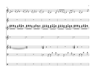 7
31
          j j      j j                                                                                j
                                               œ œ™                                       œ œ™
 & jœ                      j j      j           j            j œœœ                         j         œ
         œ œœ     œ œœ    œ œœ     œ œ™
   œ                                                        œ      œ œ       œ œ œ™


 &         ∑                ∑                   ∑                   ∑                      ∑

    œ œ œ œ œ œ œ œœ œ œ œ œ œ œ œœ œ œ œ œ œ œ œ œ œ œ œ œ œ œ œ œ œ œ œ œ œ œ œ œ œœ
    œœœœ œœœ œ œœœœ œœ œœ œœœœ œœœœ œœœœ œœœœ œœœœ œœœ œ
    œœœœ œœœ
    œ           œ    œœœœ œœ œ
                     œ                œœœœ œœœœ œœœœ œœœœ œœœœ œœœ
                                      œ     œ œ œ     œ     œ œ œ œ               œ
{ &



{&
     ∑               ∑                ∑                       ∑                  ∑


   w                 w                œ                                          œ
 & w
   w
   w
                     w
                     w
                     w                œ
                                      œ
                                      œ
                                           Œ        Ó               ∑            œ
                                                                                 œ
                                                                                 œ
                                                                                      Œ     Ó

                                                        œ   œ            œ                       œ   œ
                                      œ™                    J œ™
                                                                              œ
 ?         ∑                ∑                  œ œ                 œ ‰        J œ™        œ œ        J
                                               J J                 J                      J J


 /         ∑                ∑                   ∑                   ∑                      ∑
 