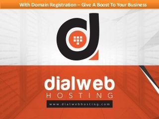 With Domain Registration – Give A Boost To Your Business
 