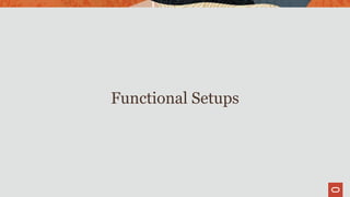 Functional Setups
 