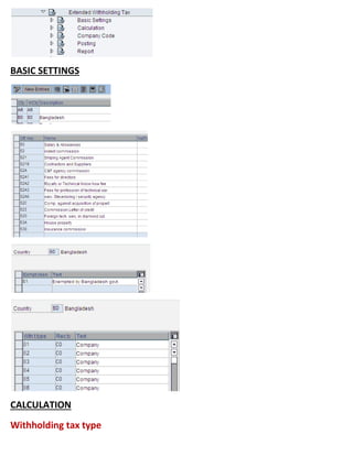BASIC SETTINGS
CALCULATION
Withholding tax type
 