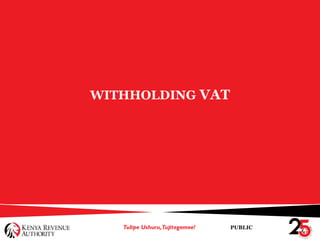 PUBLIC
WITHHOLDING VAT
 