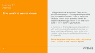 The work is never done Living your culture is constant. There are no
exceptions when you can temporarily put aside
your cu...