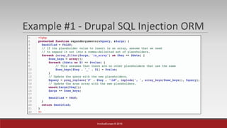 InvictusEurope © 2016
Example #1 - Drupal SQL Injection ORM
 