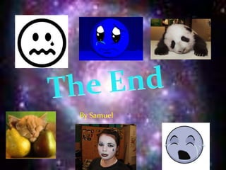 The EndBy Samuel
