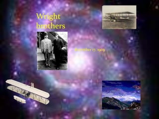 Wright brothers.december 17, 1903