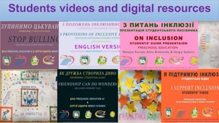 Students videos and digital resources
 