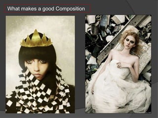 What makes a good Composition
 