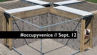 Prefabricated Deployable Self-Build Shelters for Syrian Refugees // Housing
#occupyvenice // Sept. 12
 