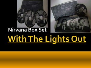 WithTheLightsOut Nirvana Box Set www.rincondesanalejo.blogspot.com 
