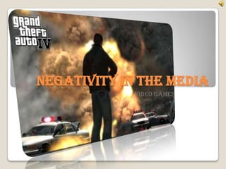 Negativity In The Media ,[object Object],[object Object]