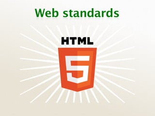 Web standards
 