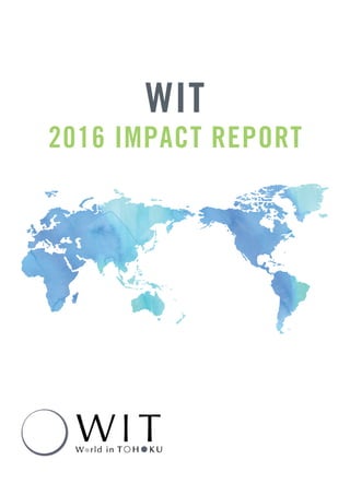 WIT
2016 IMPACT REPORT
 