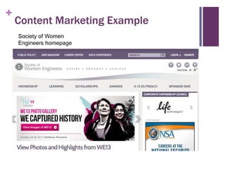 +

Content Marketing Example
Society of Women
Engineers homepage

 