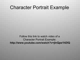 Introduction to Character Portrait Exercise | PPT