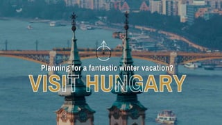 witness the charming beauty of Hungary.pptx