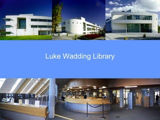 Luke Wadding Library 