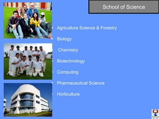 Agriculture Science & Forestry Biology Chemistry Biotechnology Computing Pharmaceutical Science Horticulture School of Science 