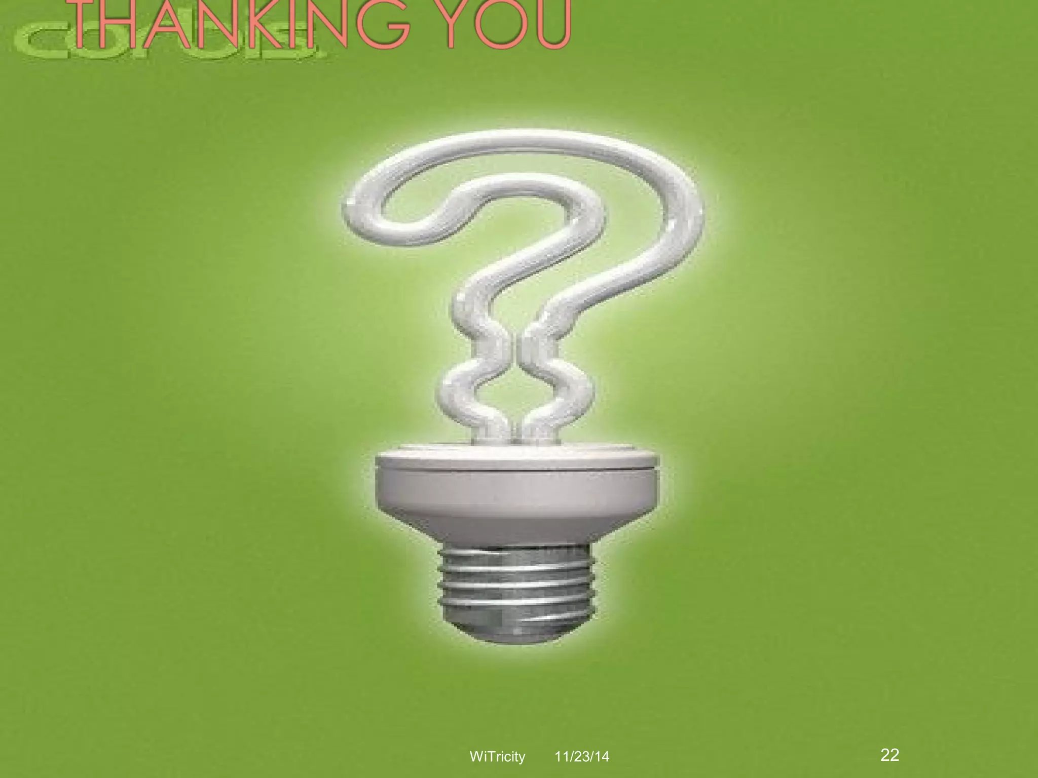 WiTricity 11/23/14 22 

