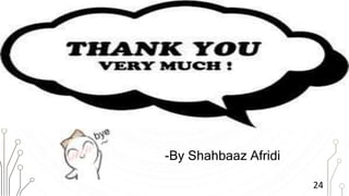 -By Shahbaaz Afridi
24
 