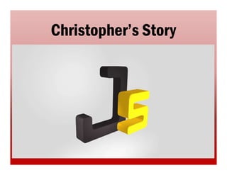 Christopher’s Story
 
