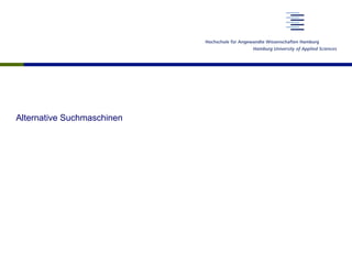 Alternative Suchmaschinen
 