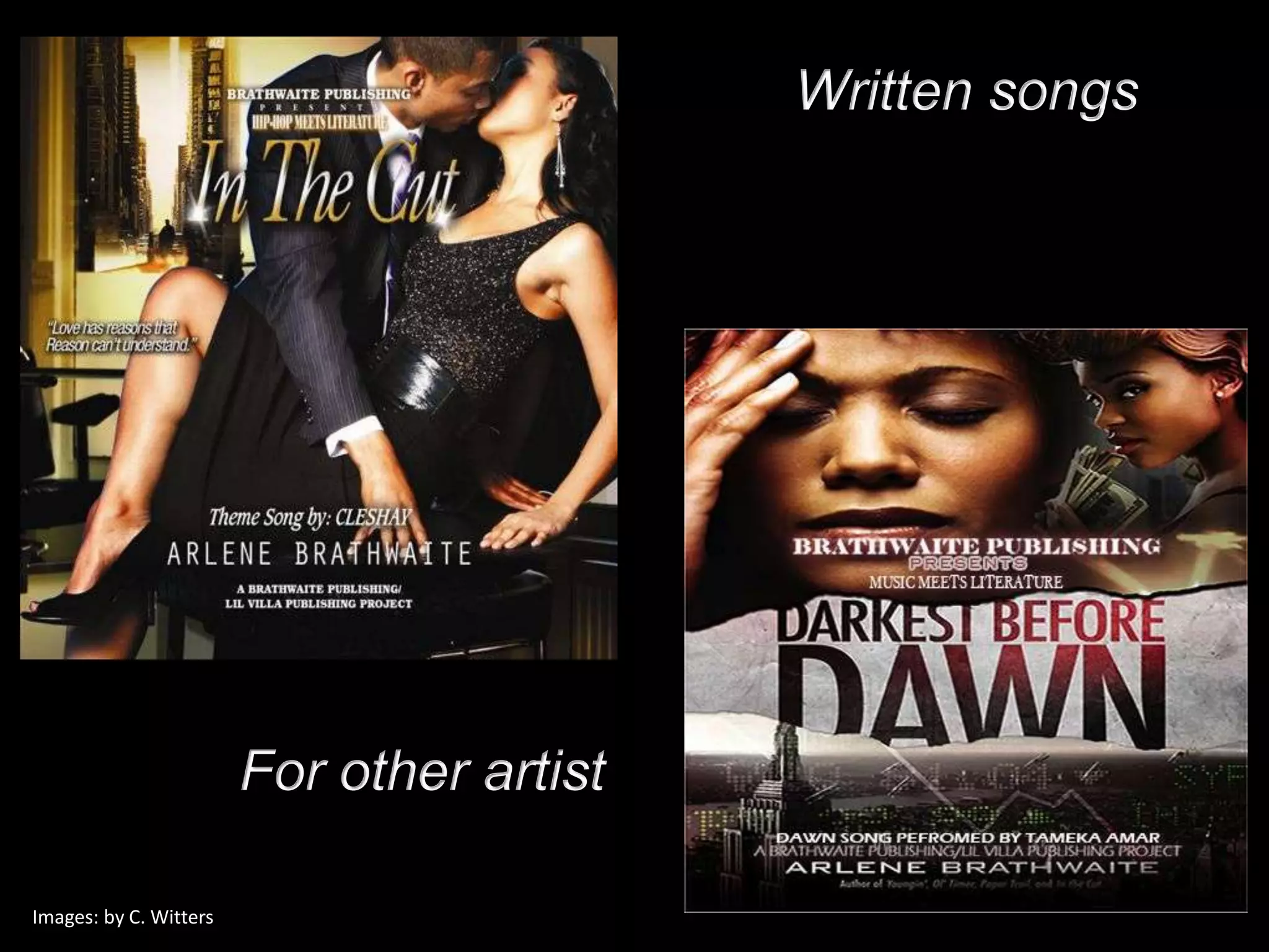 Written songs




                        For other artist

Images: by C. Witters
 