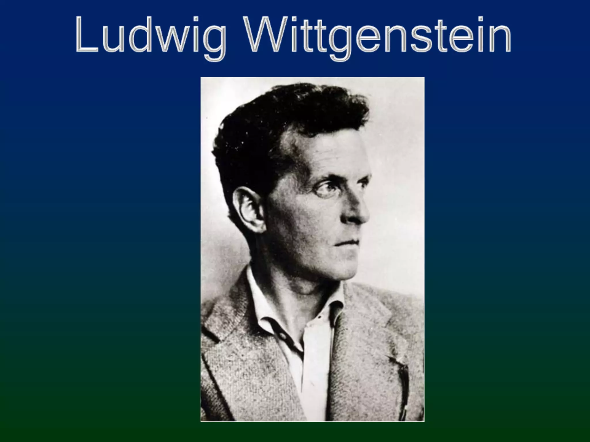 Ludwig Wittgenstein