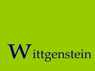 wittgenstein 
 