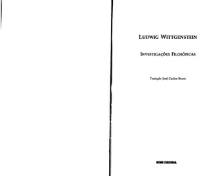 Wittgenstein. investigações filosóficas. (os pensadores) português1