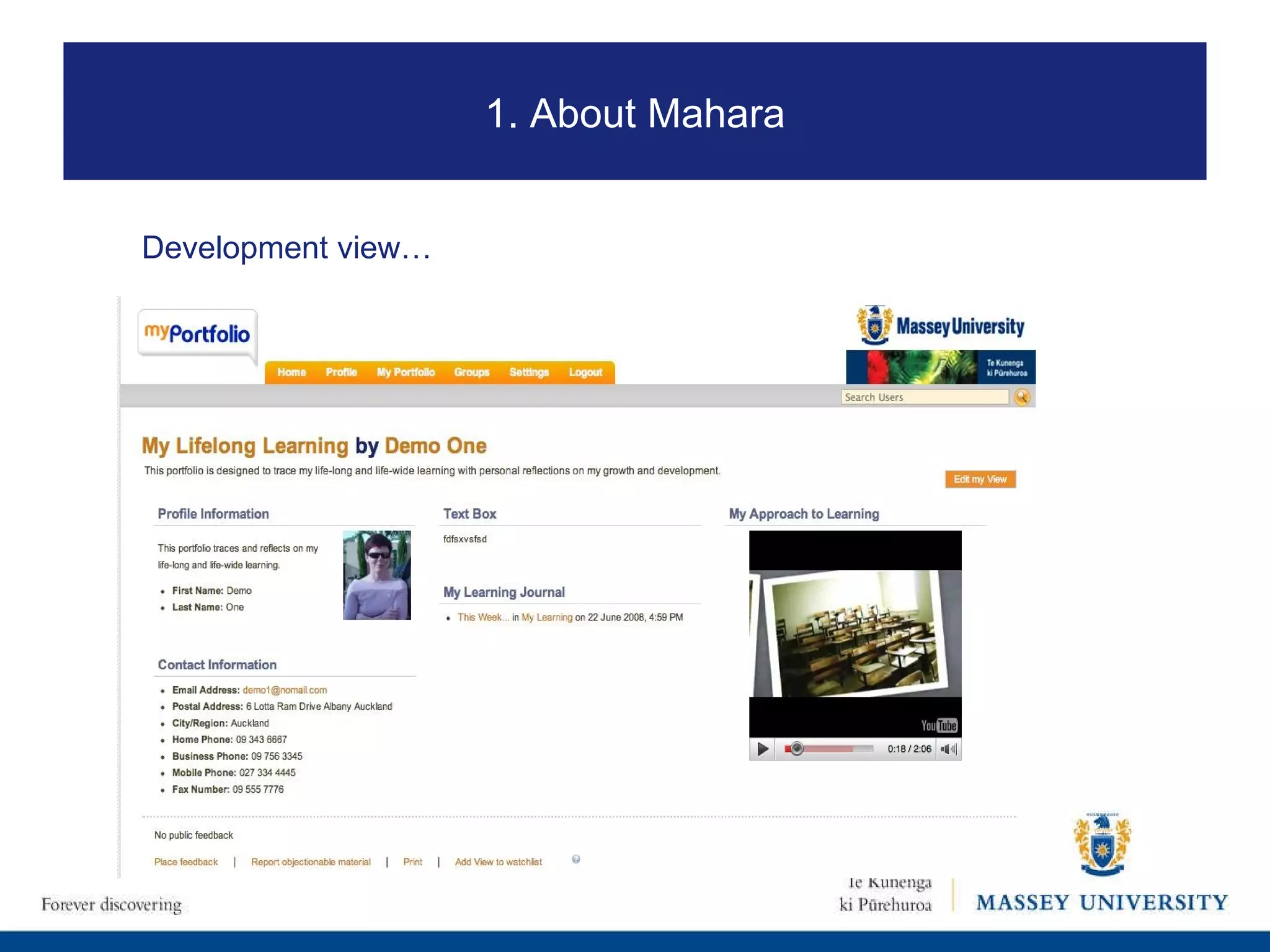 Development view… 1. About Mahara 