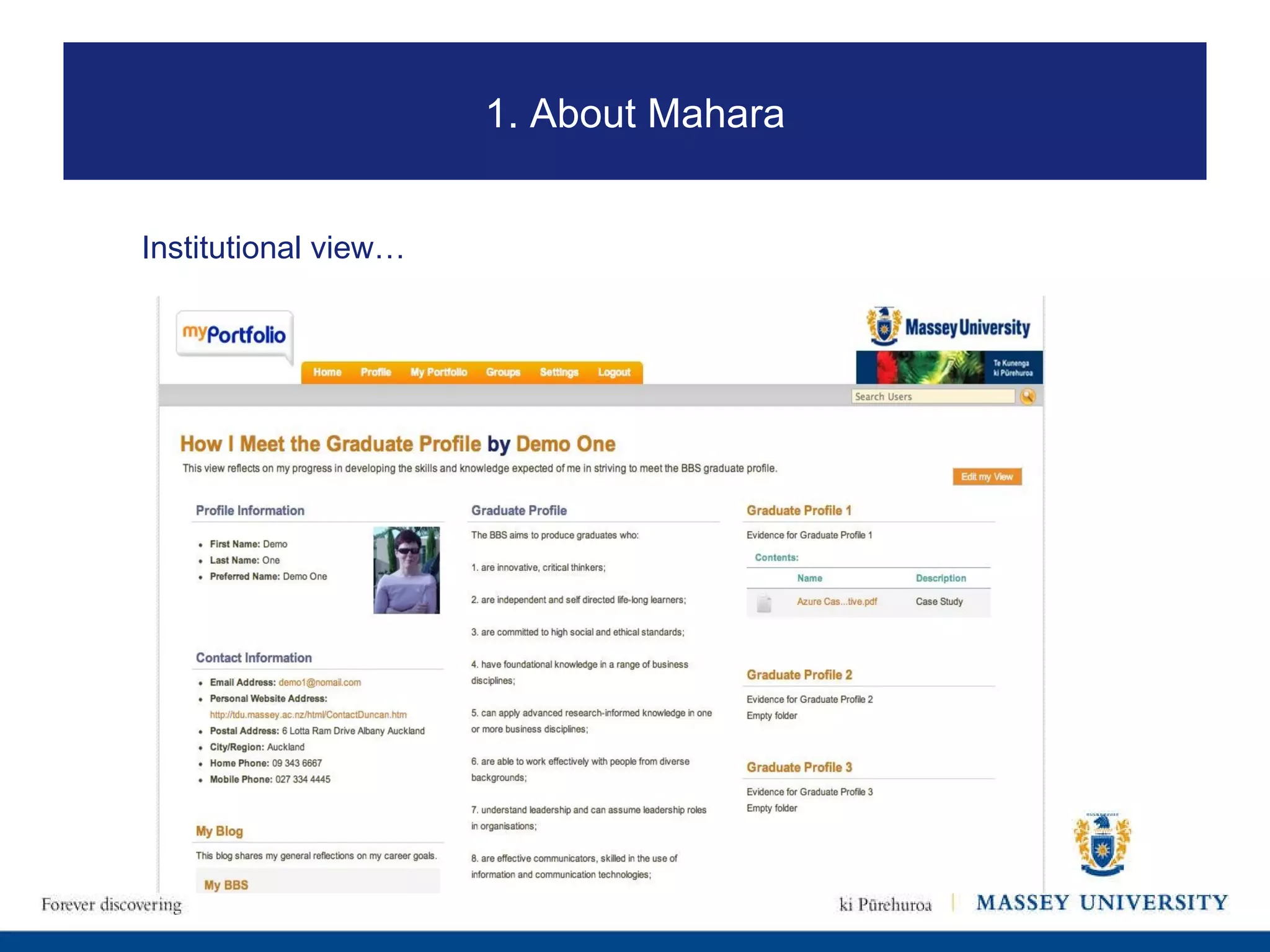 Institutional view… 1. About Mahara 